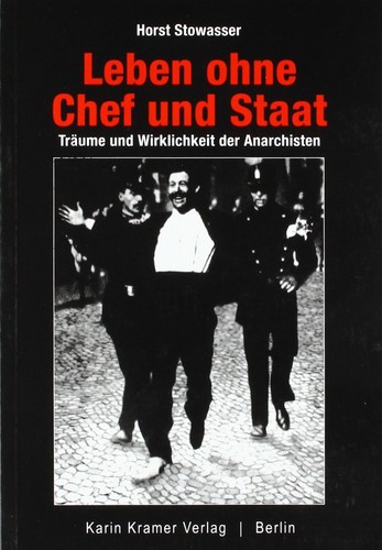 Horst Stowasser: Leben ohne Chef und Staat (German language, 1993, Kramer Verlag)