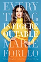 Marie Forleo: Everything Is Figure Outable (Hardcover, 2019, Portfolio/Penguin)