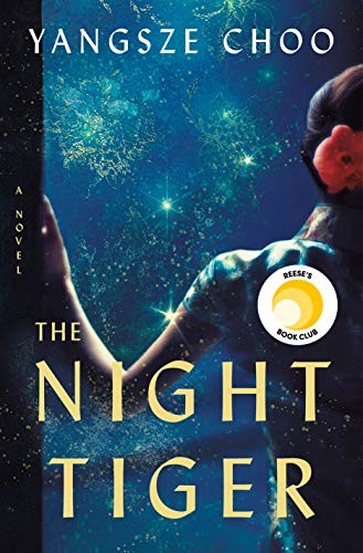 Yangsze Choo: The Night Tiger (2019, Flatiron Books)