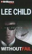 Lee Child: Without Fail (Jack Reacher) (AudiobookFormat, 2006, Brilliance Audio on CD Value Priced)