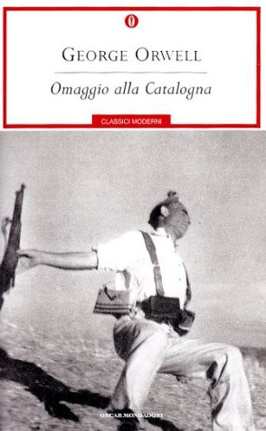 George Orwell: Omaggio alla Catalogna (Paperback, Italian language, 1993, Mondadori)