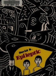 David B.: Epileptic (2005, Pantheon Books)