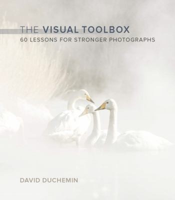 David DuChemin: The visual toolbox (2015)