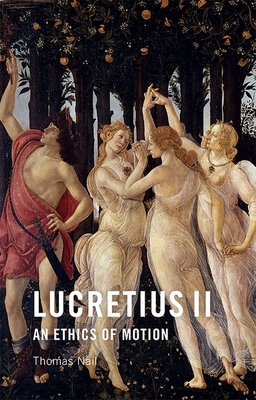Thomas Nail: Lucretius II (2020, Edinburgh University Press)