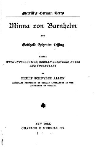 Gotthold Ephraim Lessing: Minna von Barnhelm (1907, Charles E. Merrill Co.)