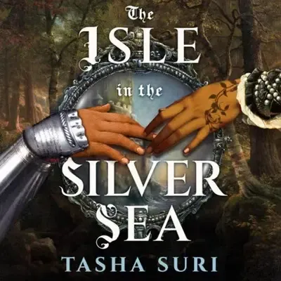 Tasha Suri: Isle in the Silver Sea (AudiobookFormat, 2025, Orbit)