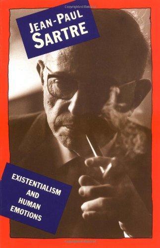 Jean-Paul Sartre: Existentialism and Human Emotions (1987)