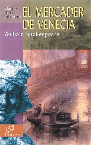 William Shakespeare: El mercader de Venecia (Paperback, Spanish language, 2007, Edimat Libros)