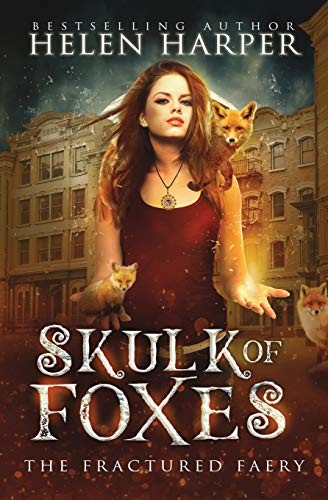 Helen Harper: Skulk of Foxes (Paperback, 2018, CreateSpace Independent Publishing Platform)