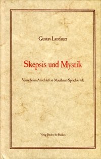 Gustav Landauer: Skepsis und Mystik (Paperback, 1978, Verlag Büchse der Pandora)