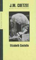J. M. Coetzee: Elizabeth Costello (Spanish language, 2004, Grijalbo Mondadori Sa)