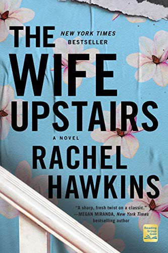 Rachel Hawkins: The Wife Upstairs (Paperback, 2021, St. Martin's Griffin)