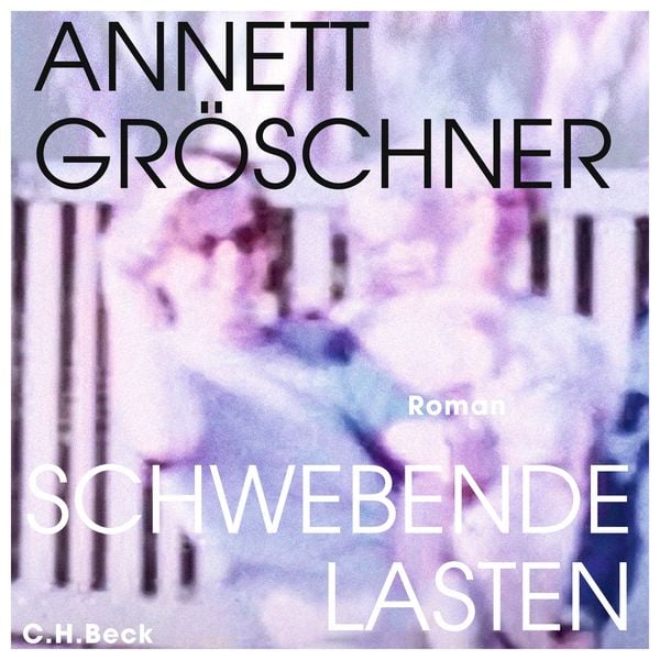 Annett Gröschner: Schwebende Lasten (AudiobookFormat, German language, C.H. Beck)