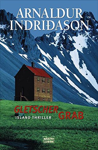 Gletschergrab - Island-Thriller (Paperback, 2005, Lübbe)