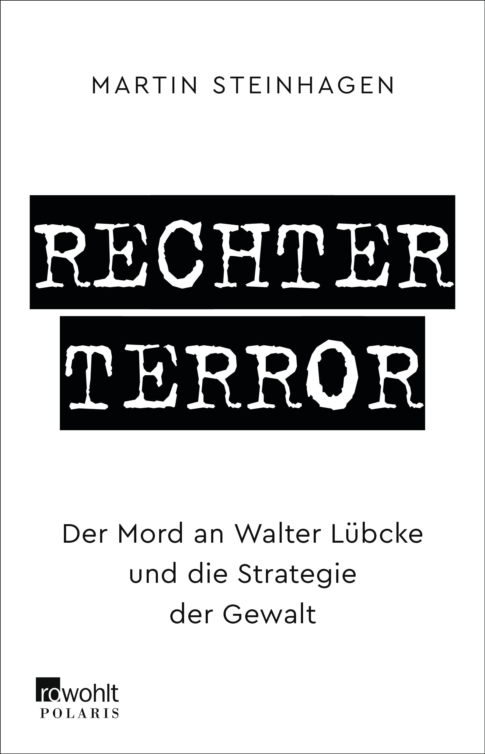 Martín Steinhagen: Rechter Terror (Paperback, German language, Rowohlt Taschenbuch)