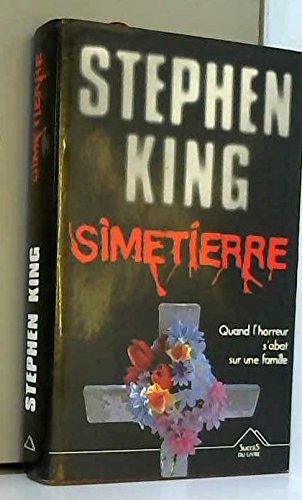 Stephen King: Simetierre (1998, Hachette Littérature)