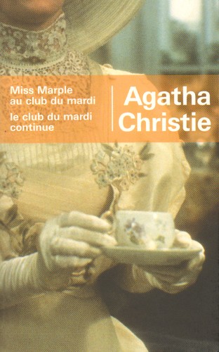 Agatha Christie: Miss Marple au Club du Mardi (2009, Éditions France Loisirs)