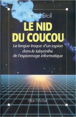 Clifford Stoll: Le Nid du coucou (French language, 1989, Albin Michel)