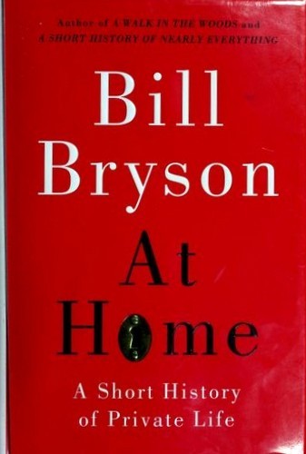 Bill Bryson: At Home (Hardcover, 2010, Doubleday)