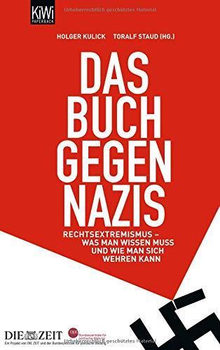 Holger Kulick, Toralf Staud: Das Buch gegen Nazis (Paperback, German language, 2009, Kiepenheuer & Witsch)