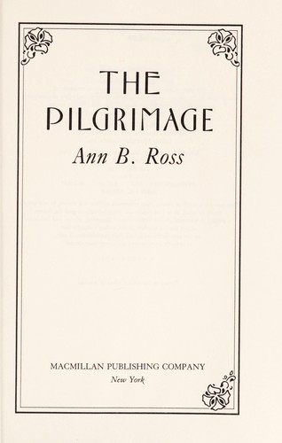 Ann B. Ross: The pilgrimage (1987, Macmillan)