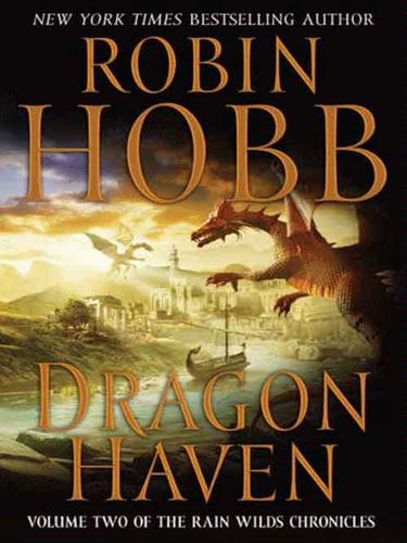 Robin Hobb: Dragon Haven (2010, HarperCollins)