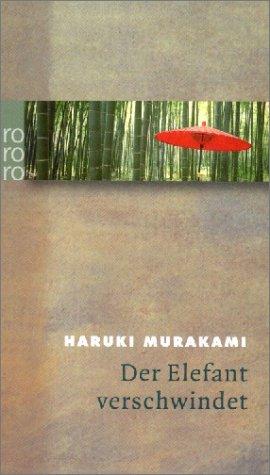 Haruki Murakami: Der Elefant verschwindet. Sonderausgabe. (Hardcover, German language, 2002, Rowohlt Tb.)