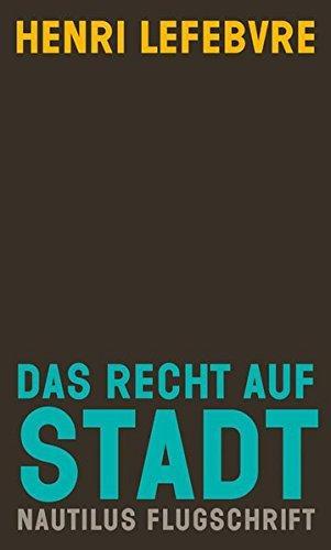 Henri Lefebvre: Das Recht auf Stadt (Paperback, German language, Edition Nautilus)