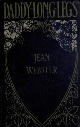 Jean Webster: Daddy-Long-Legs (1912, The Century Co.)