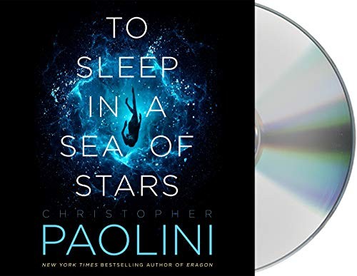 Christopher Paolini: To Sleep in a Sea of Stars (AudiobookFormat, 2020, Macmillan Audio)