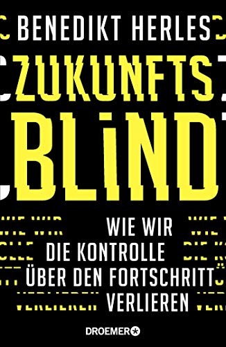 Benedikt Herles: Zukunftsblind (Hardcover, 2018, Droemer HC)