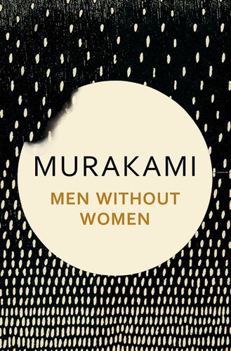 Haruki Murakami, Ted Goossen, Philip Gabriel: Men Without Women (2017, Bond Street Books)