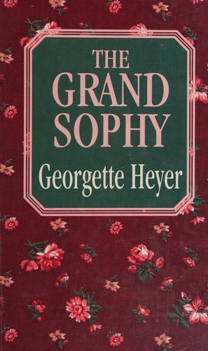 Georgette Heyer: The grand Sophy (1992, Thorndike Press)