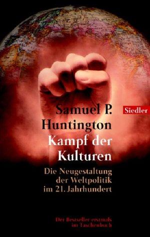 Samuel P. Huntington: Kampf der Kulturen (Paperback, German language, 1998, Siedler)