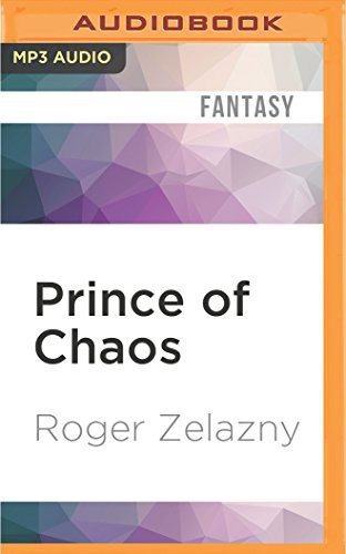 Roger Zelazny, Wil Wheaton: Prince of Chaos (AudiobookFormat, Audible Studios on Brilliance Audio)