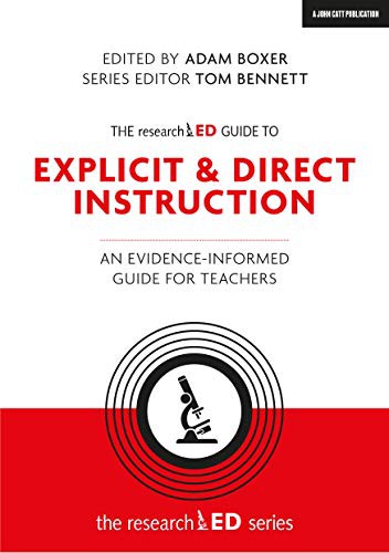 Tom Bennett, Adam Boxer: The researchED Guide to Direct Instruction (Paperback, 2019, John Catt Educational)