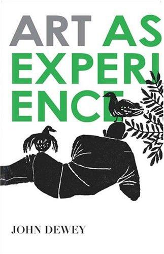 John Dewey: Art as Experience (2005, Perigee Trade)