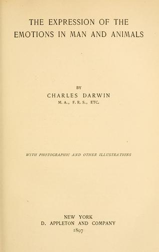 Charles Darwin: The  expression of the emotions in man and animals (1916, D. Appleton and Co.)