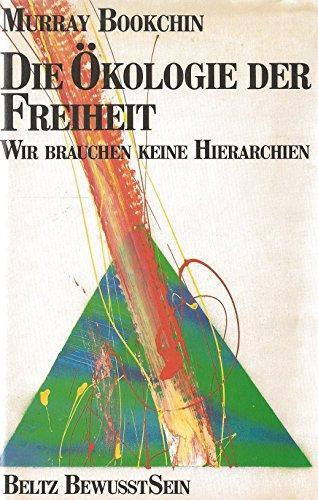 Murray Bookchin: Die Ökologie der Freiheit (German language, 1985, Verlagsgruppe Beltz)
