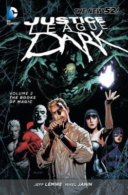 Peter Milligan: Justice League Dark Volume 2 (2013, DC Comics)