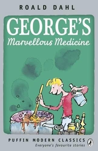 Roald Dahl: George's Marvellous Medicine. Roald Dahl (Paperback, 2011, Puffin Books)