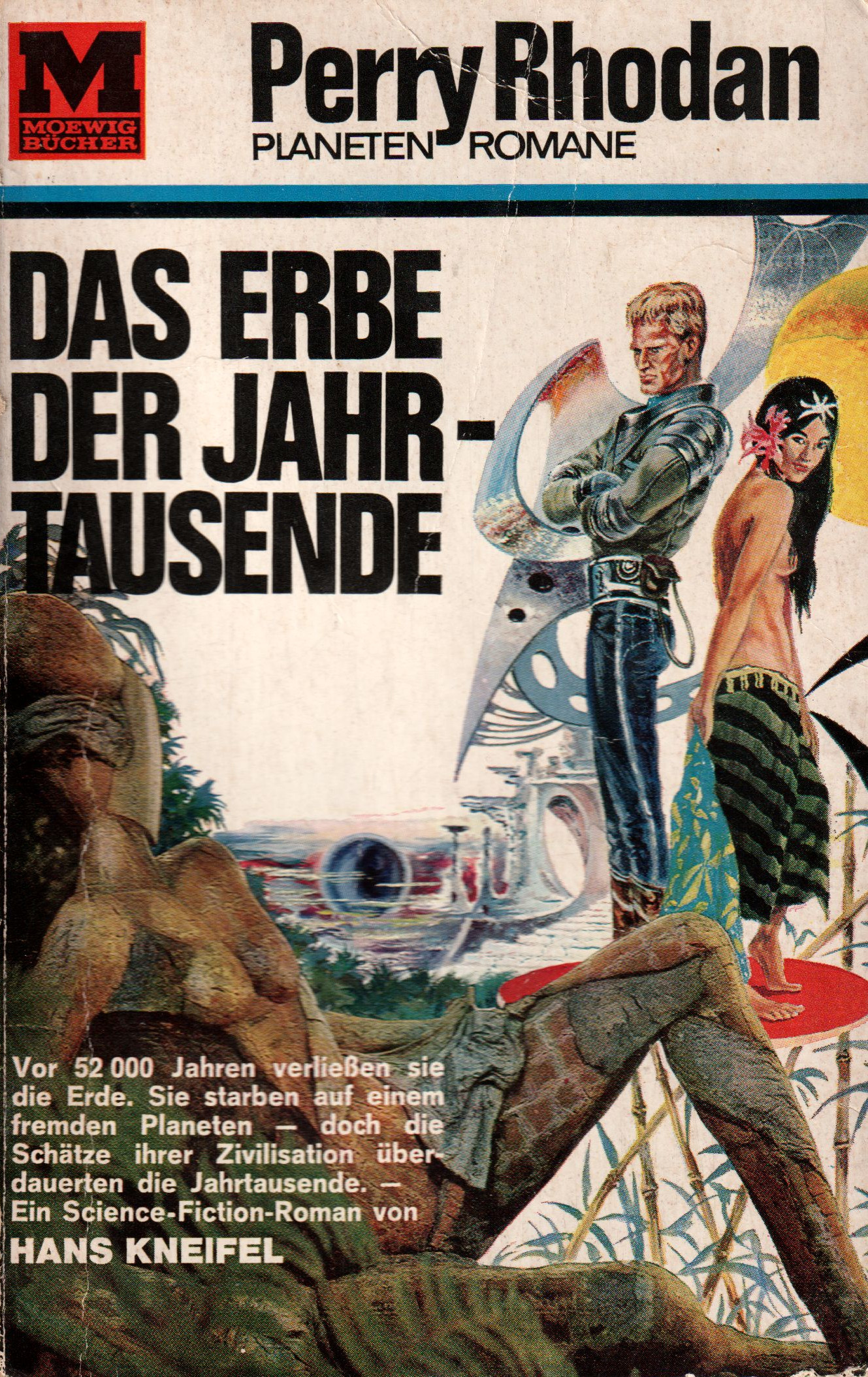 Hans Kneifel: Das Erbe der Jahrtausende (Paperback, German language, 1967, Moewig)