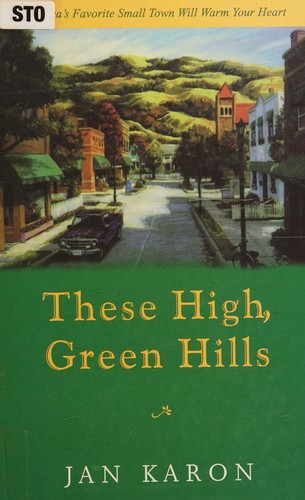 Jan Karon: These high, green hills (1997, Beeler Large Print)