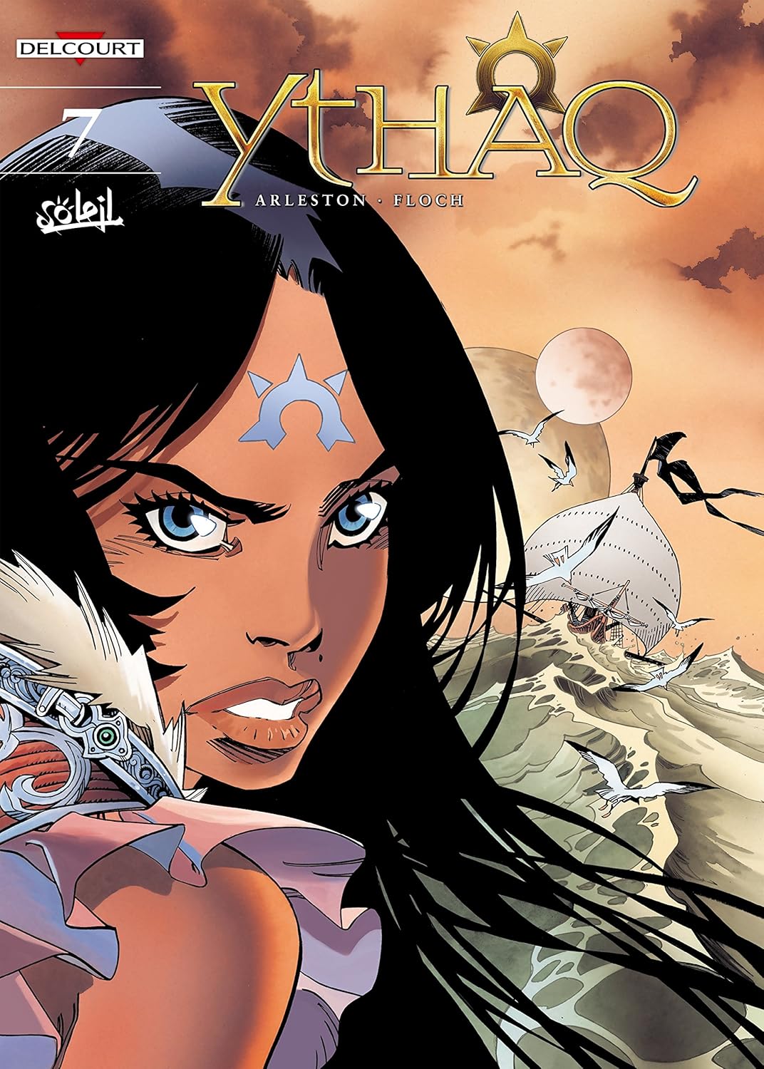 Christophe Arleston, Adrien Floch: Ythaq Vol. 7: The Ythian Mark (EBook, Soleil)