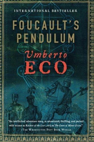 Umberto Eco: Foucault's Pendulum (2007)