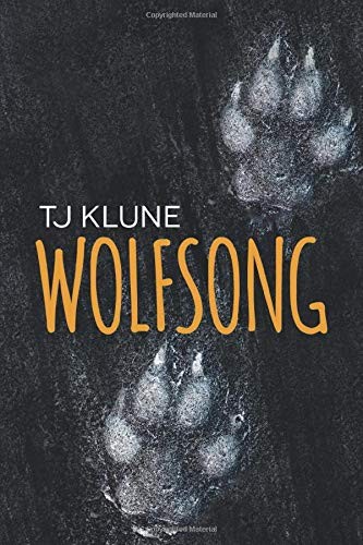 T. J. Klune: Wolfsong (Paperback, 2019, Bowker)