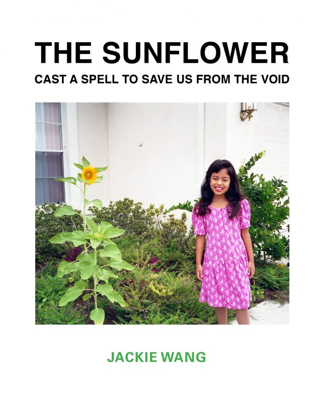 Jackie Wang: Sunflower Cast a Spell to Save Us from the Void (2021, Nightboat Books)
