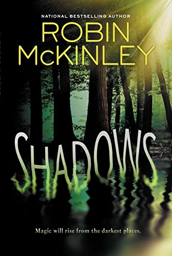 Robin McKinley: Shadows (2014, Speak)