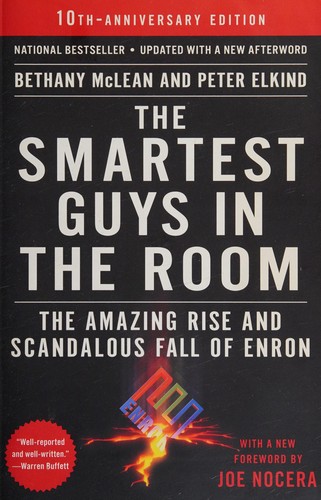 Bethany McLean, Peter Elkind, Joe Nocera: Smartest Guys in the Room (2013, Penguin Publishing Group)