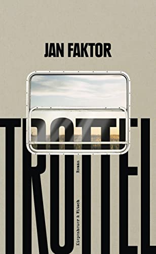 Jan Faktor: Trottel (Hardcover, deutsch language, 2021, Kiepenheuer & Witsch)